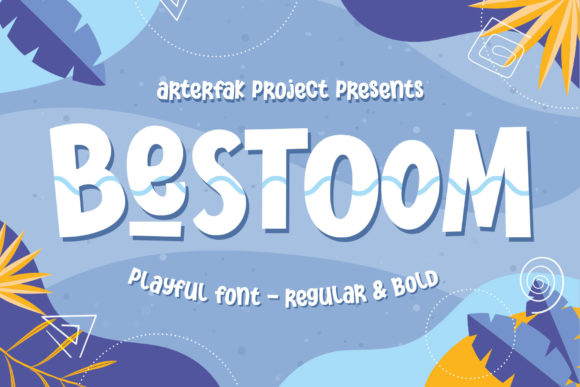 Bestoom: A Playful Display Font for Fun Designs