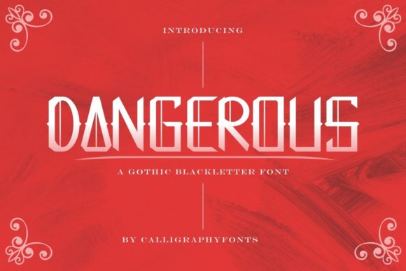 Evaluating the Impact of Dangerous in Modern Typography