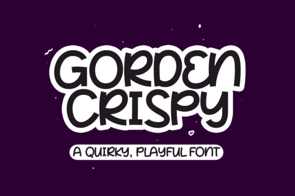 Gorden Crispy: The Quirky Display Font That Unleashes Your Creative Imagination